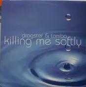 Dragster - Killing Me Softly