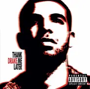 Drake - Thank Me Later