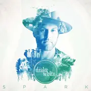 CD - Drake White - Spark
