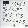 Double LP - Drake - If You're Reading This It's Too Late - .. IT'S TOO LATE