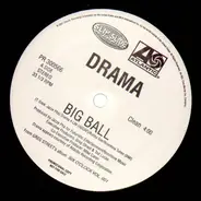 Drama - Big Ball