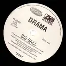 12inch Vinyl Single - Drama - Big Ball