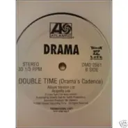 Drama - Double Time (Drama's Cadence)