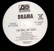 drama - i'm ballin' man