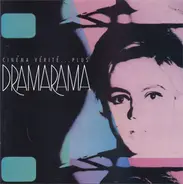 Dramarama - Cinéma Vérité...Plus