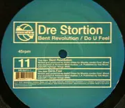 12inch Vinyl Single - Dre-Stortion - Bent Revolution / Do U Feel - Still Sealed