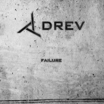 Drev - Failure