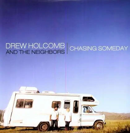 Drew Holcomb - Chasing Someday -Hq-