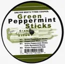 12'' - Dreyer Meets Tyree Cooper - Green Peppermint Sticks