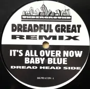 Dreadful Great - It's All Over Now Baby Blue (Remix)
