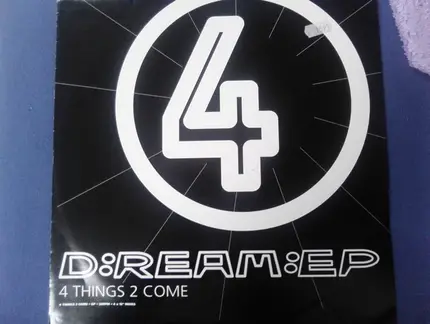 D:Ream - 4 Things 2 Come EP
