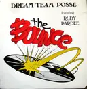 12inch Vinyl Single - Dream Team Posse Featuring Rudy Pardee - The Bounce