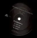 12'' - Dream Team, AZ, Chop D.I.E.S.E.L. - Problemz / Fuck Dat