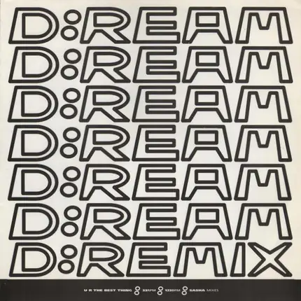 D:Ream - U R The Best Thing (Sasha Mixes)