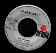 Dream Bags - You Can Fly / Milk Serenade