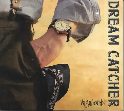 Dream Catcher - Vagabonds