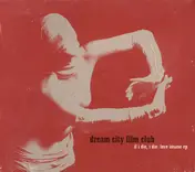 Dream City Film Club - If I Die, I Die / Love Insane EP