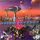 12inch Vinyl Single - Dream Factory - Dream Over Dream