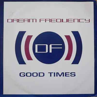 Dream Frequency - Good Times / The Dream