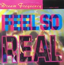 12inch Vinyl Single - Dream Frequency Featuring Debbie Sharp - Feel So Real