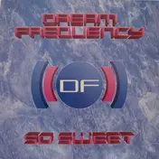 dream frequency - So Sweet