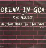 Dream In Goa Vs Pink Project - Another Brick In The Wall (Part. 1 & 2)