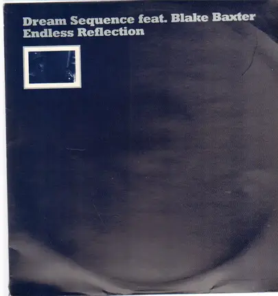 Dream Sequence Feat. Blake Baxter - Endless Reflection