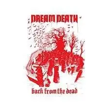 Dream Death - Back from the Dead