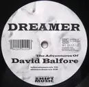 12inch Vinyl Single - Dreamer - The Adventures  Of  David Balfore