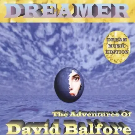 Dreamer - The Adventures Of David Balfore