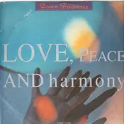 dream frequency - Love, Peace And Harmony