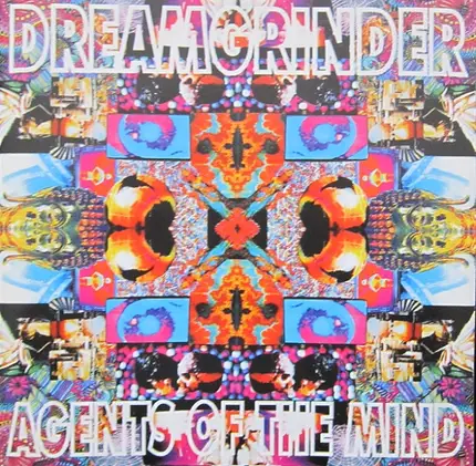 Dreamgrinder - Agents of the Mind