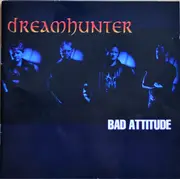 CD - Dreamhunter - Bad Attitude