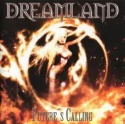 Dreamland - Future's Calling