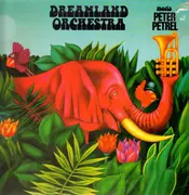 LP - Dreamland Orchestra - Dreamland Orchestra Meets Peter Petrel