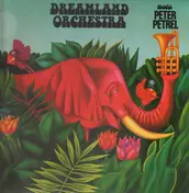 Dreamland Orchestra - meets Peter Petrel