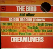 The Dreamlovers - The Bird And Other Golden Dancing Grooves