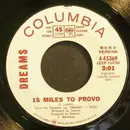 7'' - Dreams - 15 Miles To Provo