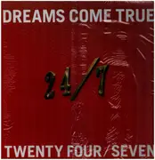 12inch Vinyl Single - Dreams Come True - 24/7 Twenty Four Seven