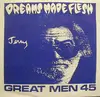7inch Vinyl Single - Dreams Made Flesh - Great Men 45