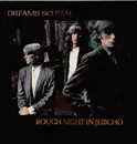 LP - Dreams So Real - Rough Night In Jericho