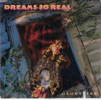 Dreams So Real - Gloryline