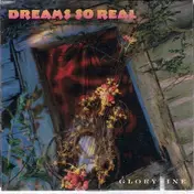 Dreams So Real - Gloryline