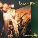 LP - Dreamtime - Bunny Up