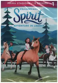 Dreamworks Animation - Spirit - Avventure In Liberta Prima Stagione / Spirit Riding Free Volume 1