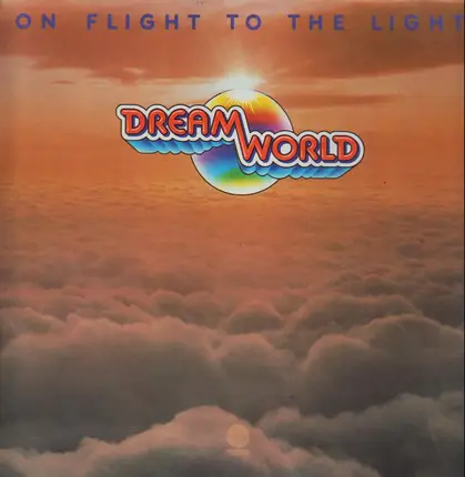 Dreamworld - On Flight To  The Light