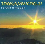 CD - Dreamworld - On Flight To The Light
