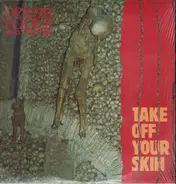 Dredd Foole And The Din - Take off Your Skin