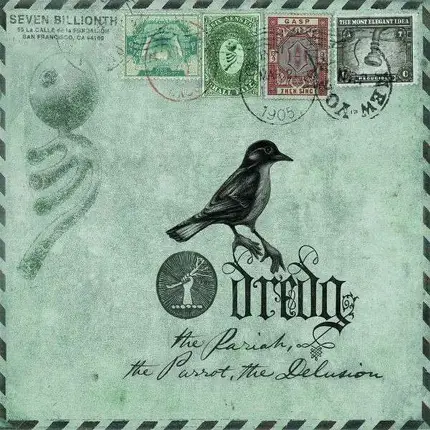 Dredg - the Pariah,the Parrot, the Delusion
