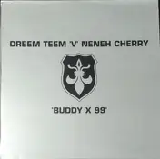 The Dreem Teem - Buddy X 99